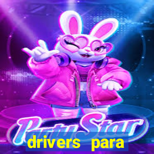 drivers para windows 7 64 bits